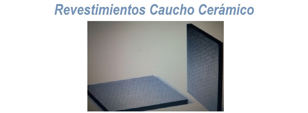 Revestimiento Caucho Cermico